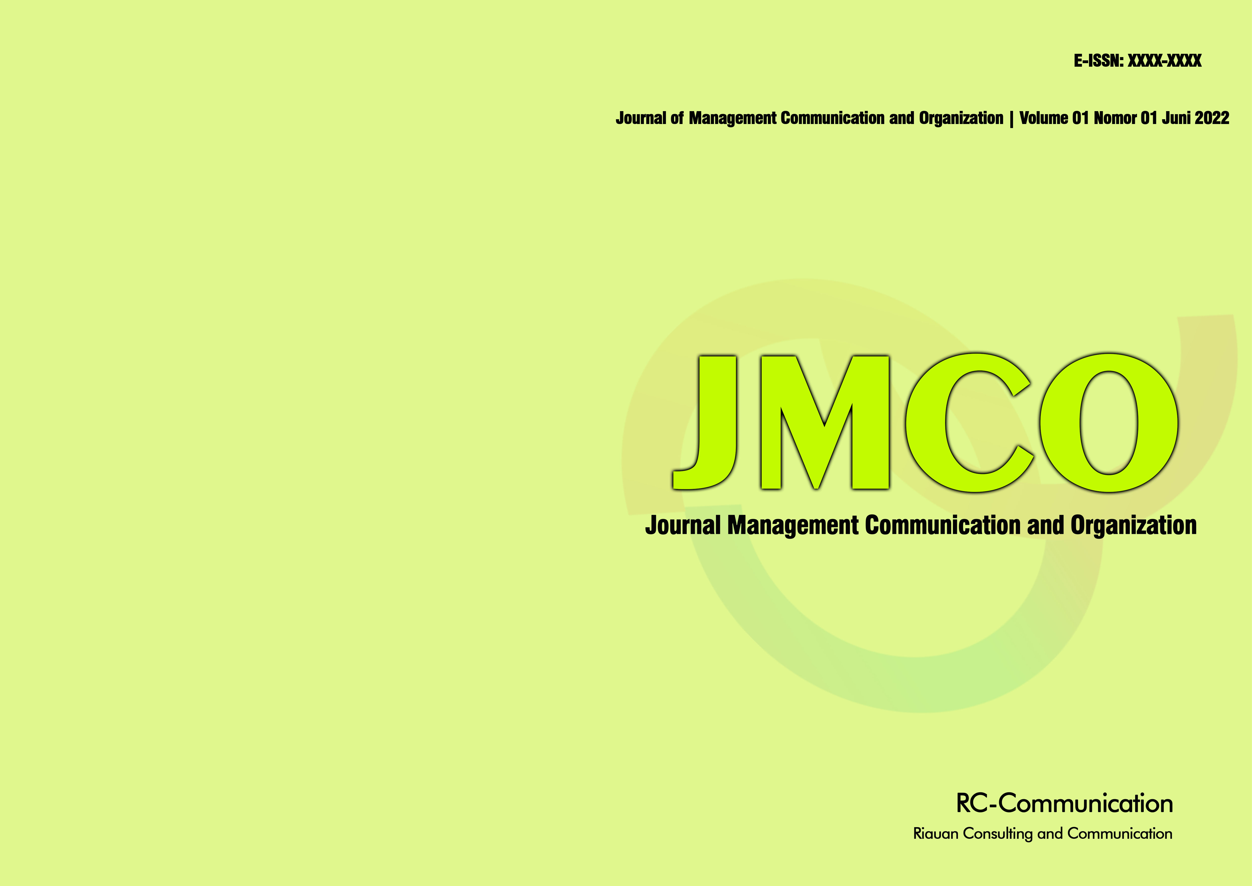 					View Vol. 1 No. 01 (2022): Journal of Management Communication and Organization
				